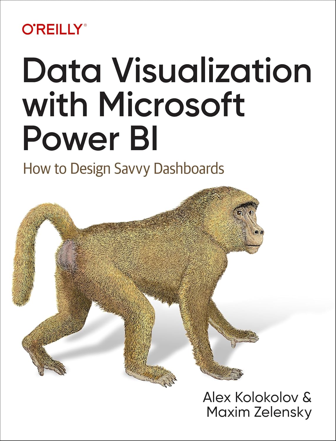 Data Visualization with Microsoft Power BI: How to Design Savvy Dashboards 1st Edition by Alex Kolokolov (Author), Maxim Zelensky (Author)