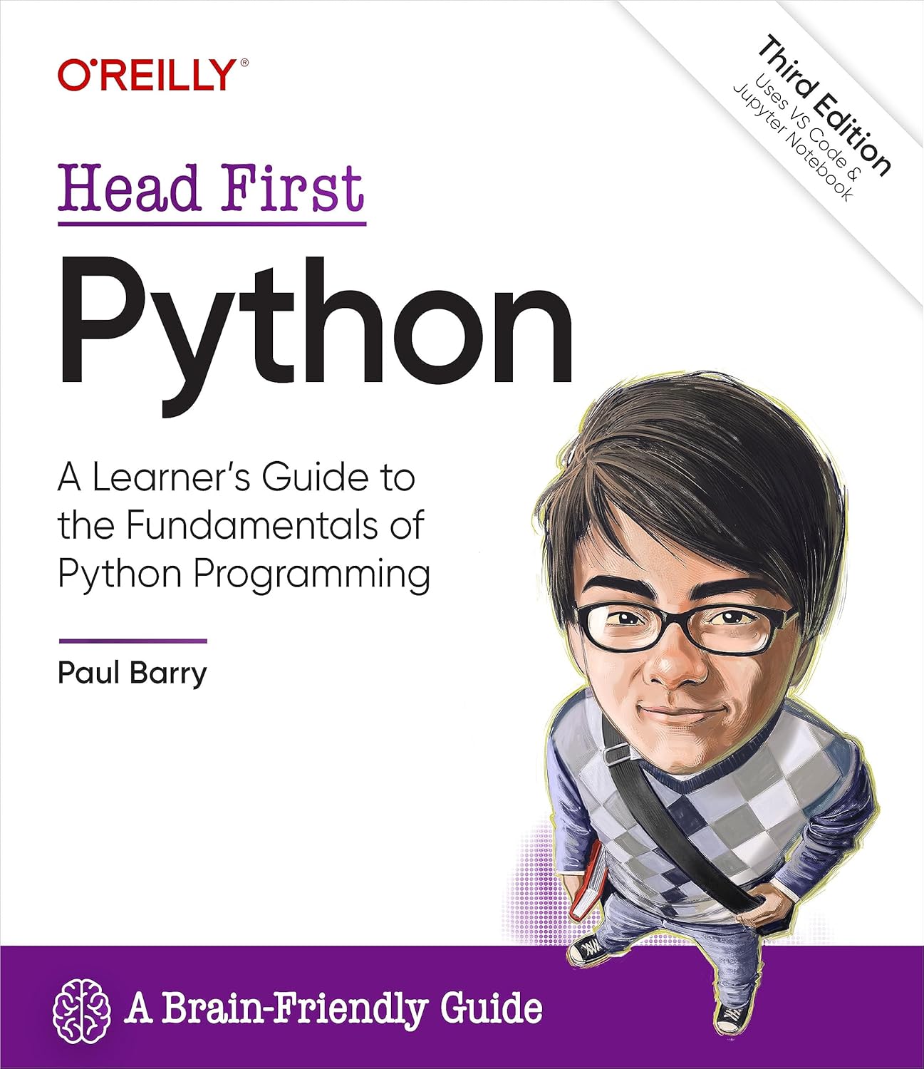 Head First Python: A Learner's Guide to the Fundamentals of Python Programming, A Brain-Friendly Guide 3rd Edition by Paul Barry (Author)