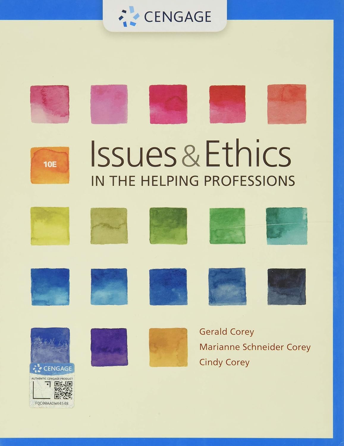 Issues and Ethics in the Helping Professions 10th Edition by Gerald Corey (Author), Marianne Schneider Corey (Author), Cindy Corey (Author)