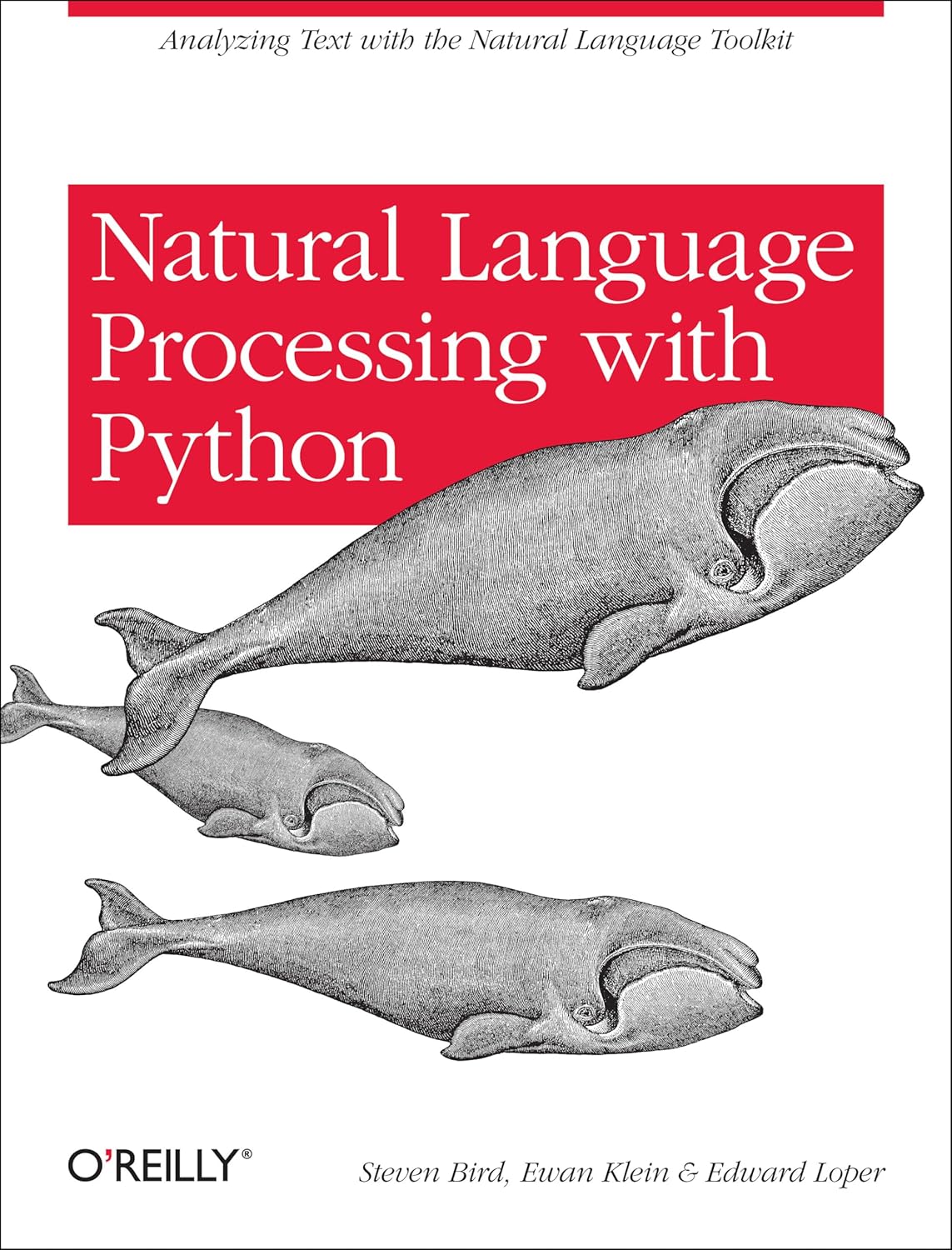 Natural Language Processing with Python: Analyzing Text with the Natural Language Toolkit 1st Edition by Steven Bird (Author), Ewan Klein (Author), Edward Loper (Author)